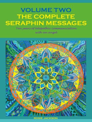 cover image of The Complete Seraphin Messages, Volume 2